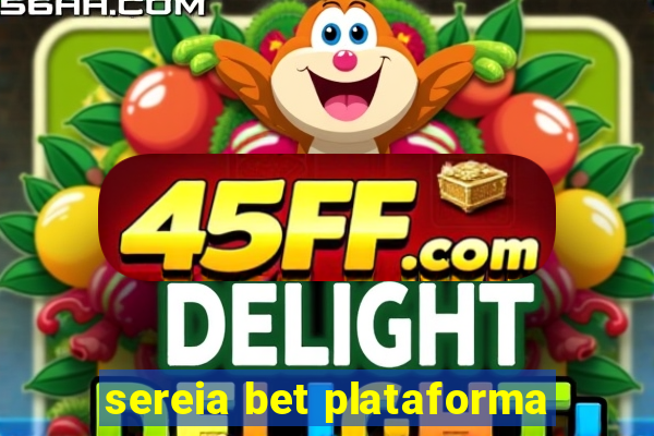sereia bet plataforma